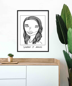 Badly Drawn Sarah J. Maas - Poster - BUY 2 GET 3RD FREE ON ALL PRINTS