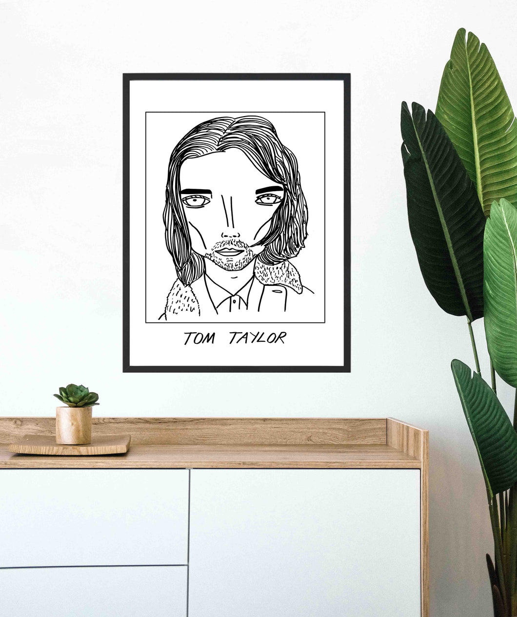 Badly Drawn Tom Taylor - Poster - BUY 2 GET 3RD FREE ON ALL PRINTS