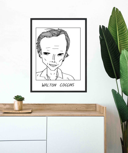 Badly Drawn Walton Goggins - Poster - BUY 2 GET 3RD FREE ON ALL PRINTS