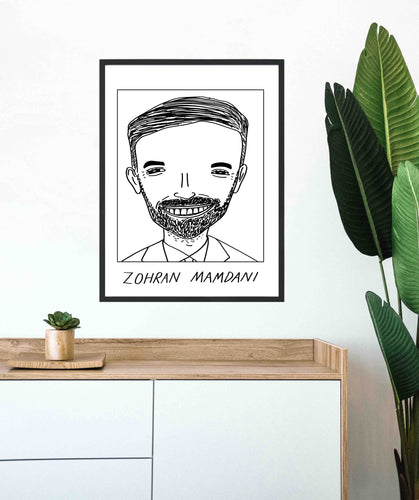 Badly Drawn Zohran Mamdani - Poster - BUY 2 GET 3RD FREE ON ALL PRINTS