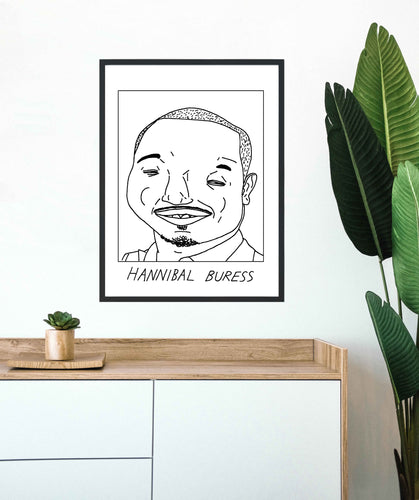Badly Drawn Hannibal Buress - Poster - BUY 2 GET 3RD FREE ON ALL PRINTS