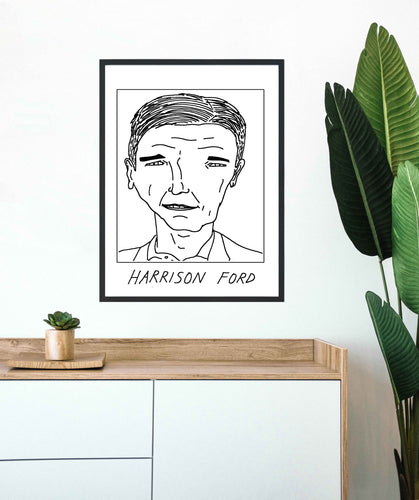 Badly Drawn Harrison Ford - Poster - BUY 2 GET 3RD FREE ON ALL PRINTS