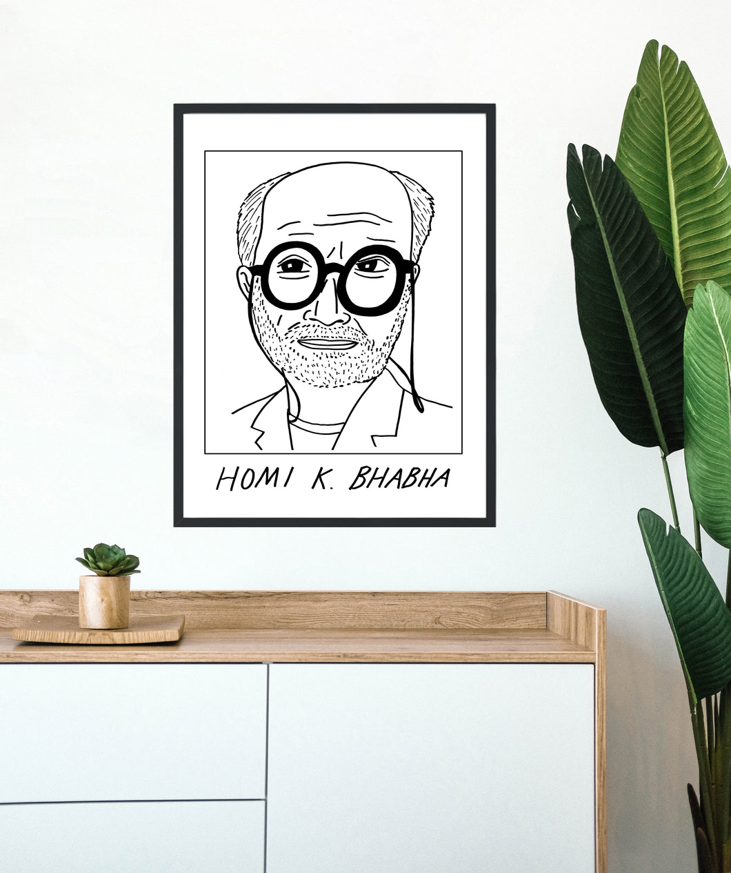 Badly Drawn Homi K. Bhabha - Poster - BUY 2 GET 3RD FREE ON ALL PRINTS