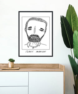 Badly Drawn Isaac Marion - Poster - BUY 2 GET 3RD FREE ON ALL PRINTS