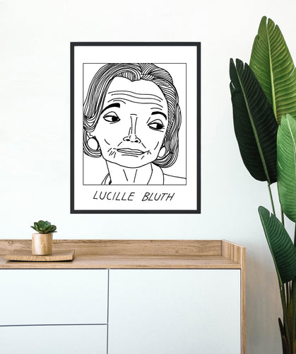 Badly Drawn Lucille Bluth - Poster - BUY 2 GET 3RD FREE ON ALL PRINTS