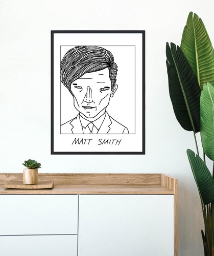 Badly Drawn Matt Smith - Poster - BUY 2 GET 3RD FREE ON ALL PRINTS