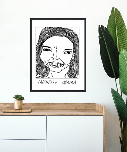 Badly Drawn Michelle Obama - Poster - BUY 2 GET 3RD FREE ON ALL PRINTS