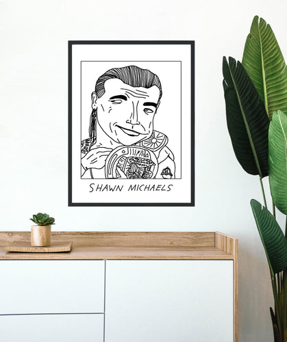 Badly Drawn Shawn Michaels - Poster - BUY 2 GET 3RD FREE ON ALL PRINTS