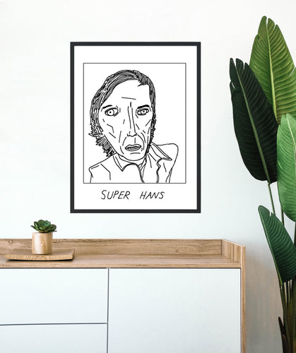 Badly Drawn Super Hans - Poster - BUY 2 GET 3RD FREE ON ALL PRINTS