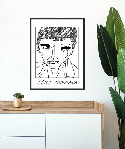 Badly Drawn Tony Montana - Poster - BUY 2 GET 3RD FREE ON ALL PRINTS
