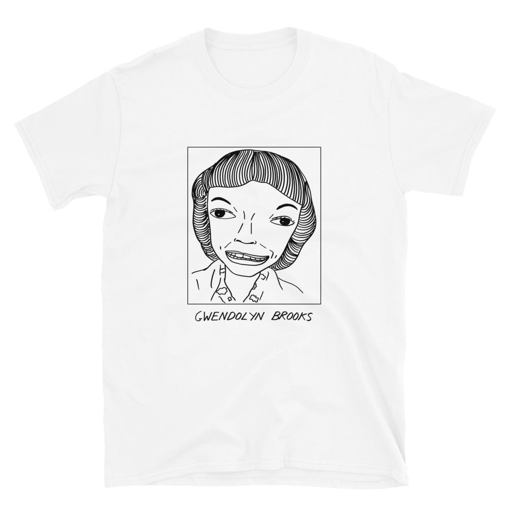 Badly Drawn Authors - Gwendolyn Brooks - Unisex T-Shirt