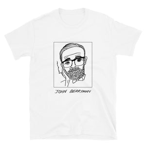 Badly Drawn Authors - John Berryman - Unisex T-Shirt