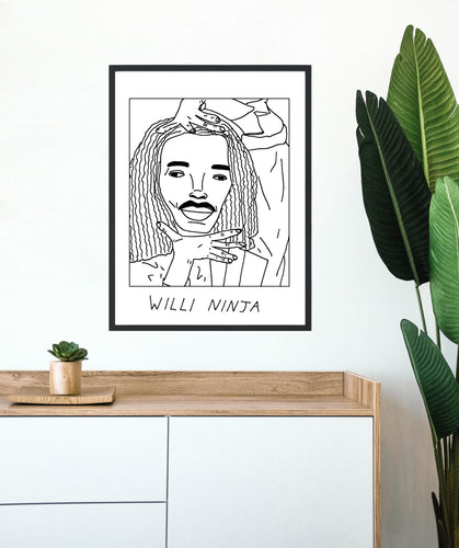 Badly Drawn Willi Ninja - Poster - BUY 2 GET 3RD FREE ON ALL PRINTS