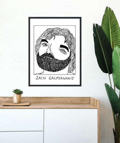Badly Drawn Zach Galifianakis - Poster - BUY 2 GET 3RD FREE ON ALL PRINTS