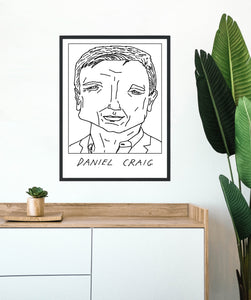 Badly Drawn Daniel Craig - Poster - BUY 2 GET 3RD FREE ON ALL PRINTS