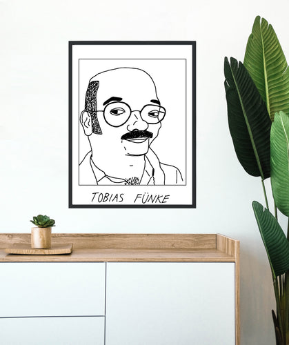 Badly Drawn Tobias Funke - Poster - BUY 2 GET 3RD FREE ON ALL PRINTS