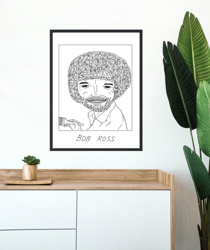 Badly Drawn Bob Ross - Poster - BUY 2 GET 3RD FREE ON ALL PRINTS