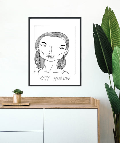 Badly Drawn Kate Hudson - Poster - BUY 2 GET 3RD FREE ON ALL PRINTS