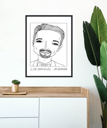 Badly Drawn Lin Manuel Miranda - Poster - BUY 2 GET 3RD FREE ON ALL PRINTS