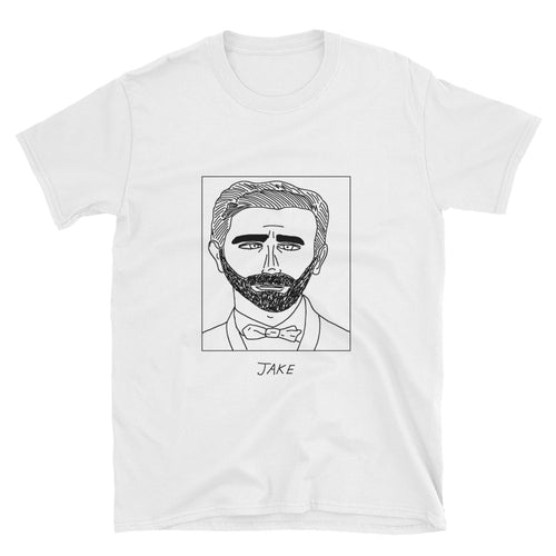 Badly Drawn Jake Gyllenhaal - Unisex T-Shirt