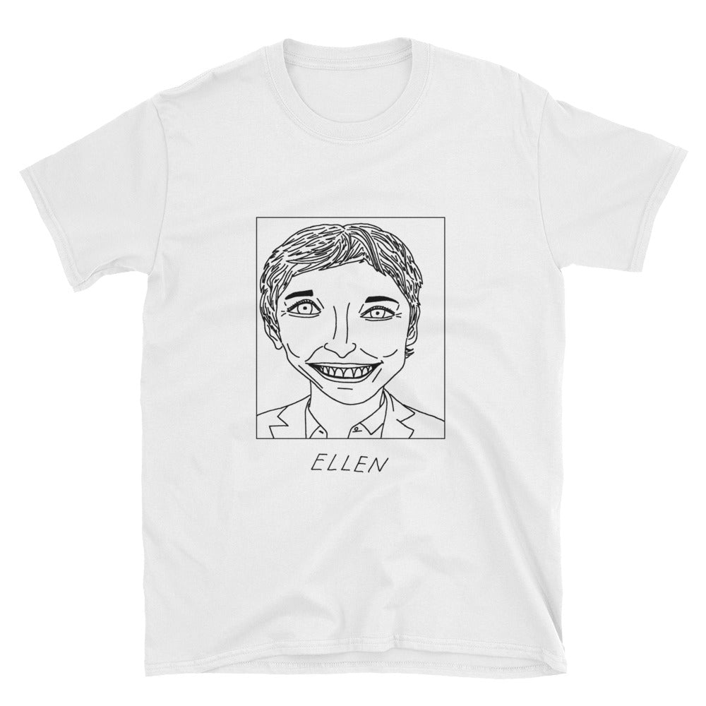 Badly Drawn Ellen - Unisex T-Shirt