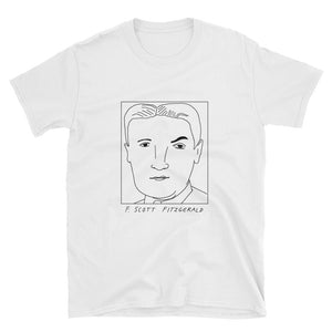 Badly Drawn F. Scott Fitzgerald - Unisex T-Shirt