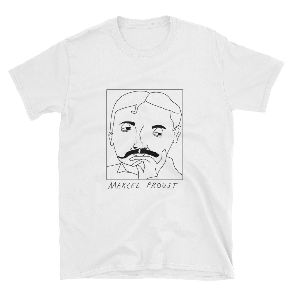 Badly Drawn Marcel Proust - Unisex T-Shirt