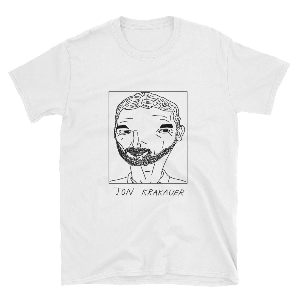 Badly Drawn Jon Krakauer - Unisex T-Shirt