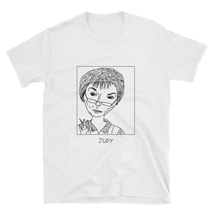 Badly Drawn Judge Judy - Unisex T-Shirt