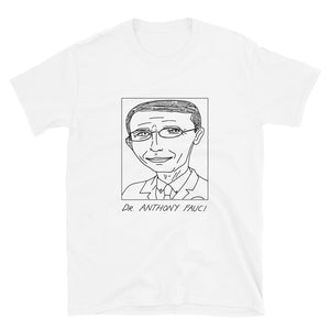 Badly Drawn Dr Anthony Fauci -  Unisex T-Shirt