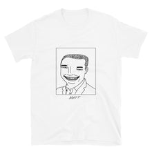 Badly Drawn - Matt Higgins - Unisex T-Shirt