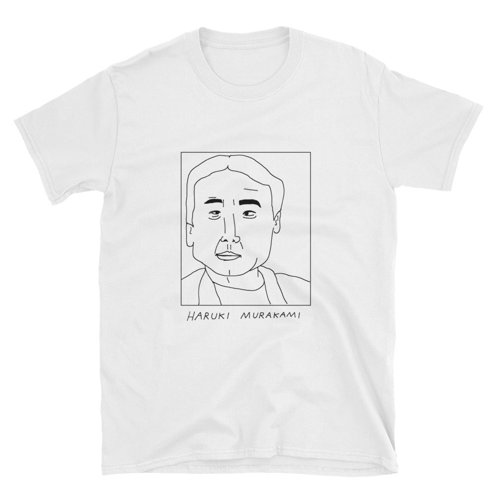 Badly Drawn Haruki Murakami - Unisex T-Shirt