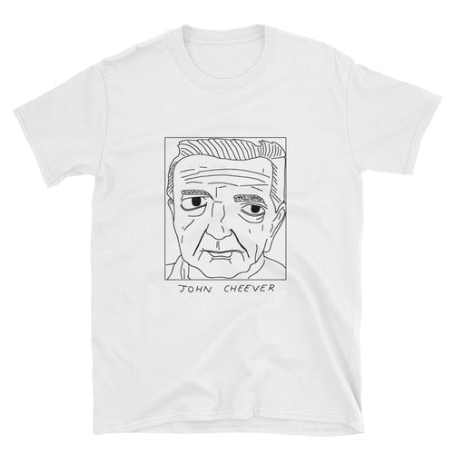 Badly Drawn John Cheever - Unisex T-Shirt