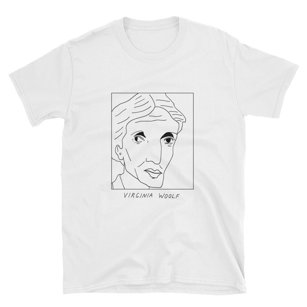Badly Drawn Virginia Woolf - Unisex T-Shirt