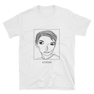Badly Drawn Winona Ryder - Unisex T-Shirt