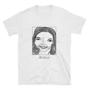 Badly Drawn Michelle Obama Unisex T-Shirt