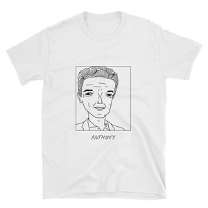 Badly Drawn Anthony Bourdain - Unisex T-Shirt