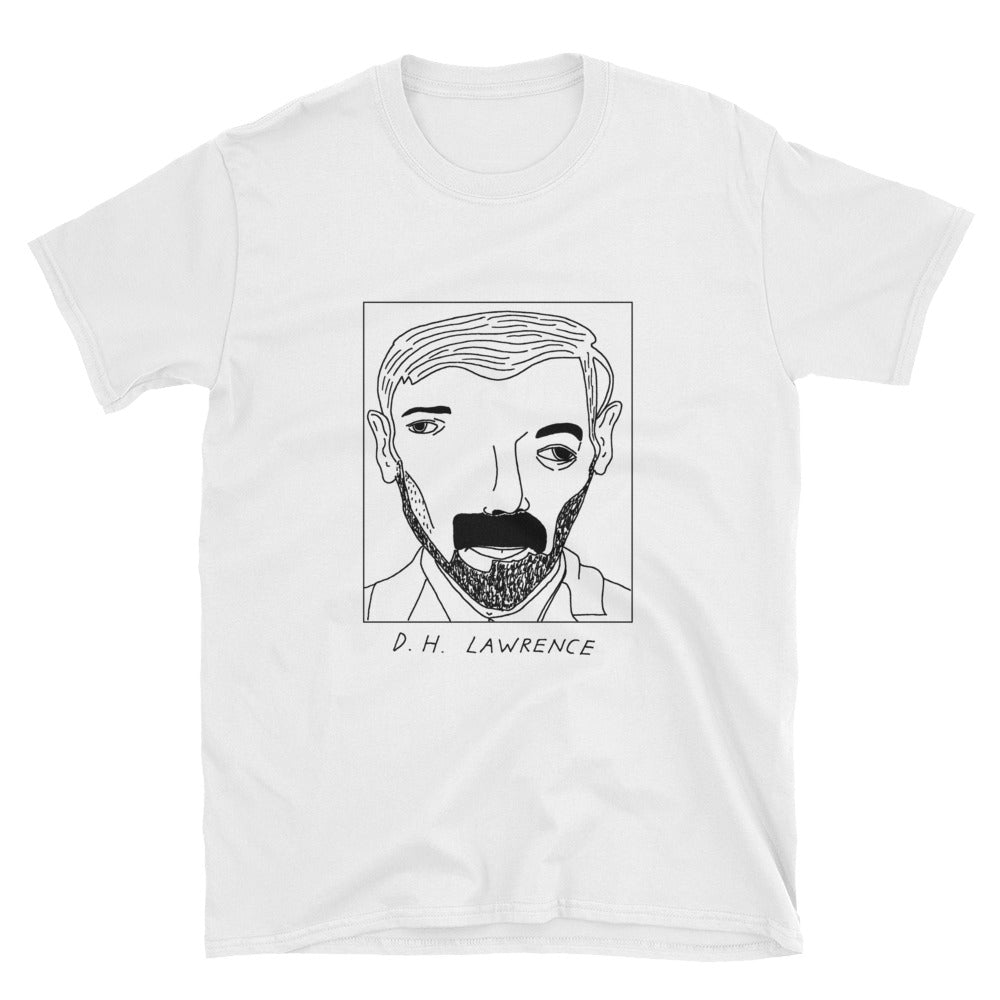 Badly Drawn D. H. Lawrence - Unisex T-Shirt
