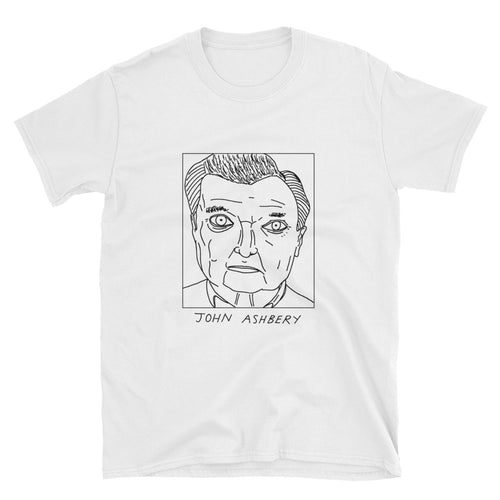 Badly Drawn John Ashbery - Unisex T-Shirt