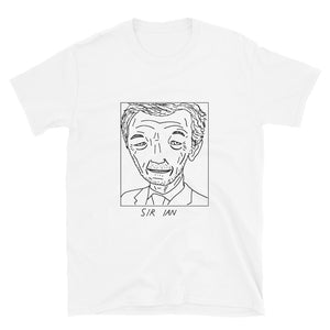 Badly Drawn Sir Ian McKellen -  Unisex T-Shirt