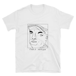 Badly Drawn Pablo Neruda - Unisex T-Shirt