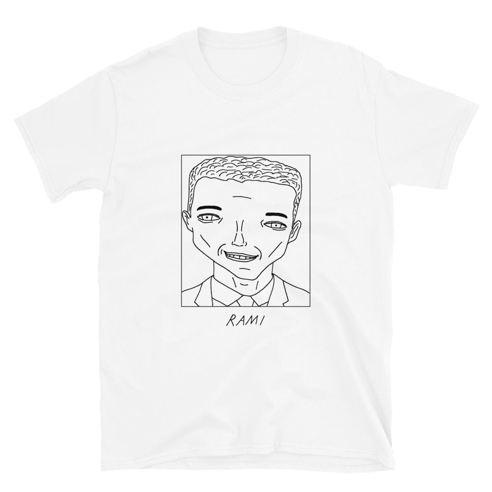 Badly Drawn Rami Malek - Unisex T-Shirt