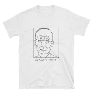 Badly Drawn Hermann Hesse - Unisex T-Shirt
