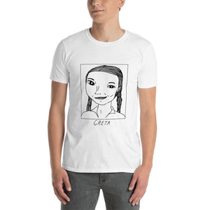 Badly Drawn Greta Thunberg -  Unisex T-Shirt