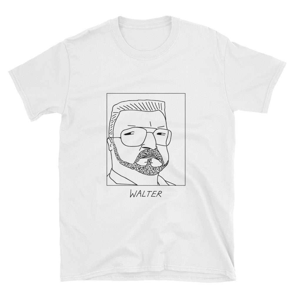 Badly Drawn Walter Sobchak - The Big Lebowski - Unisex T-Shirt