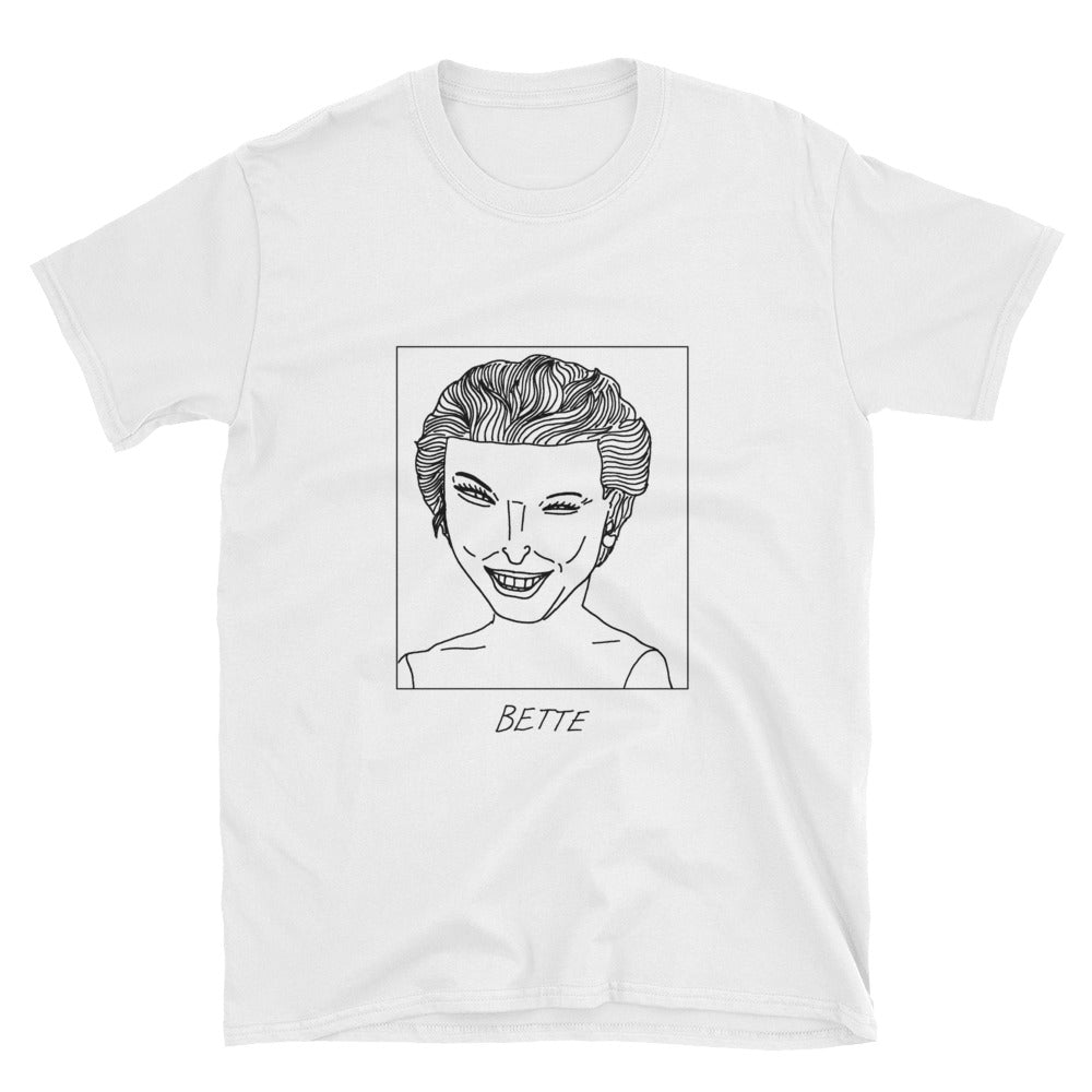 Badly Drawn Bette Midler - Unisex T-Shirt
