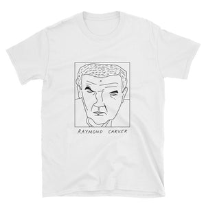 Badly Drawn Raymond Carver - Unisex T-Shirt