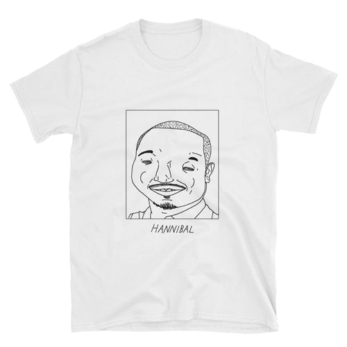 Badly Drawn Hannibal Buress - Unisex T-Shirt