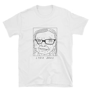 Badly Drawn Lydia Davis - Unisex T-Shirt