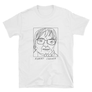 Badly Drawn Robert Coover - Unisex T-Shirt
